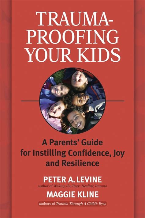 Trauma Proofing Your Kids Instilling Confidence Reader