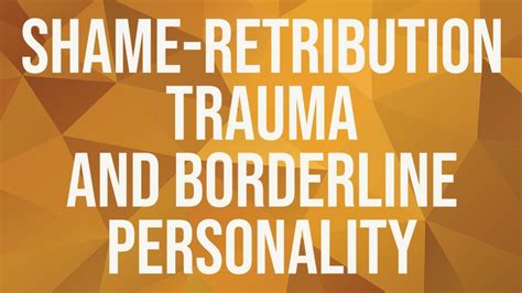 Trauma and Retribution: