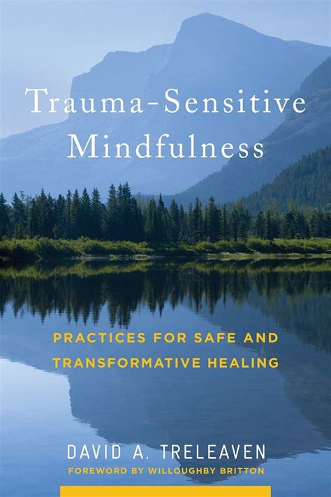 Trauma-Sensitive Mindfulness Practices for Safe and Transformative Healing PDF