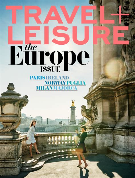 Travel + Leisure Europe - The Places We Love Kindle Editon