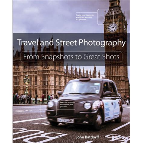 Travel and Street Photography From Snapshots to Great Shots Epub