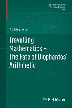 Travelling Mathematics The Fate of Diophantos Arithmetic PDF