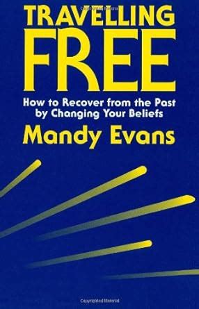Travelling.Free.How.to.Recover.from.the.past.by.Changing.Your.Beliefs Ebook Epub