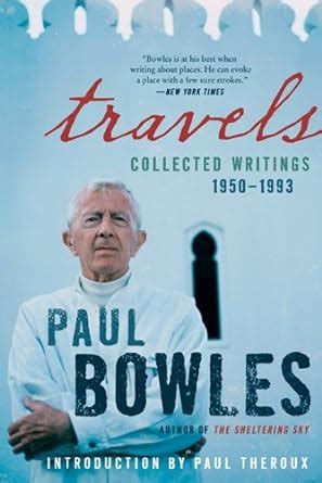 Travels Collected Writings 1950-1993 Kindle Editon