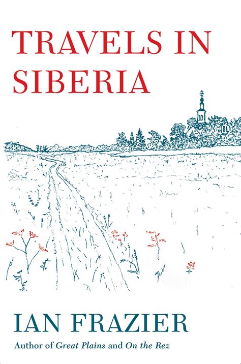 Travels in Siberia Reader