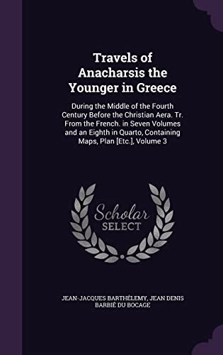 Travels of Anacharsis the younger in Greece Translated from the french Ebook Reader