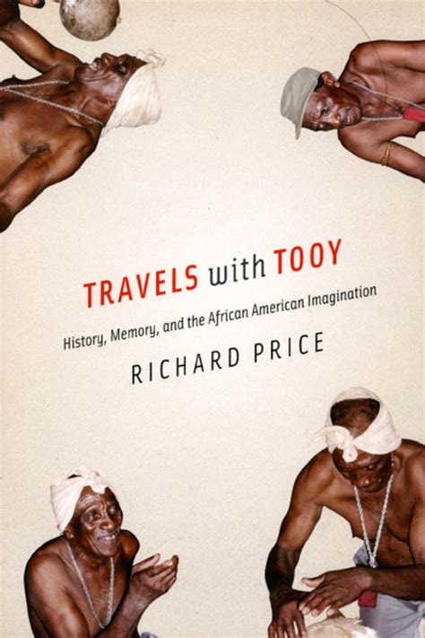 Travels with Tooy History Memory and the African American Imagination Doc