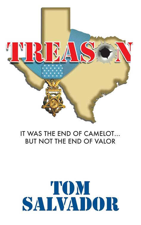 Treason It Was The End Of Camelot... But Not The End Of Valor Doc