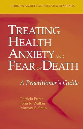 Treating Health Anxiety and Fear of Death A Practitioner's Guide 1s Epub