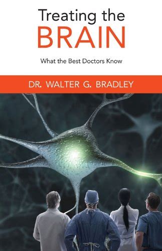 Treating the Brain: What the Best Doctors Know Kindle Editon