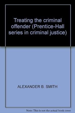 Treating the Criminal Offender 3rd Edition PDF