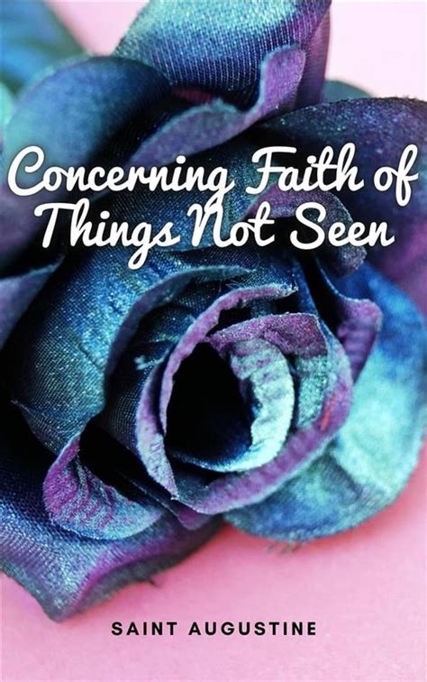 Treatise Concerning Faith Of Things Not Seen Reader