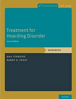 Treatment for Hoarding Disorder Workbook Treatments That Work Doc
