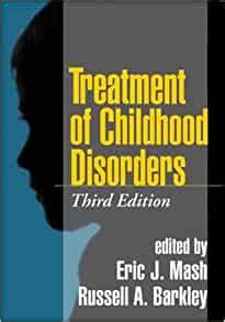 Treatment of Childhood Disorders Third Edition Doc