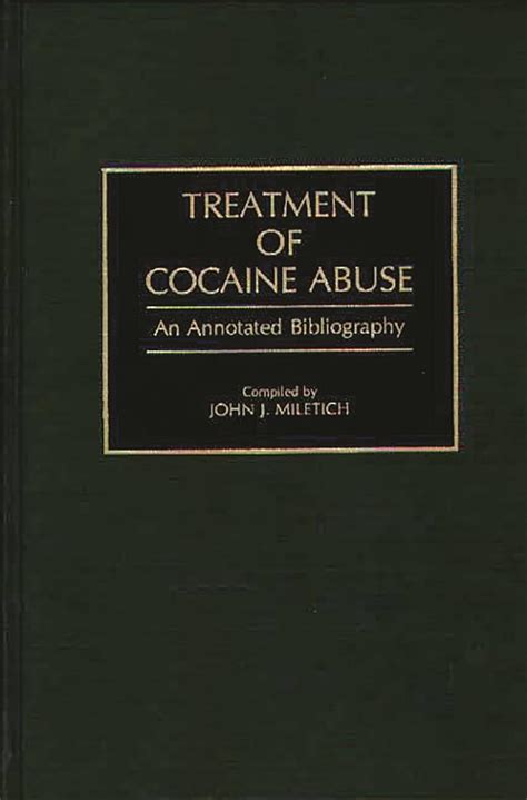 Treatment of Cocaine Abuse An Annotated Bibliography Doc