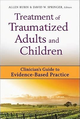 Treatment of Traumatized Adults and Children Clinician's Guide to Evidence-Based Practi Epub