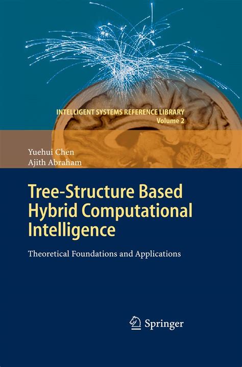 Tree-Structure based Hybrid Computational Intelligence Theoretical Foundations and Applications PDF