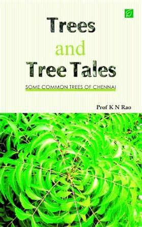 Trees and Tree Tales Some Common Trees of Chennai PDF