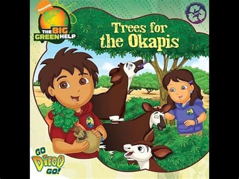 Trees for the Okapis Go Diego Go