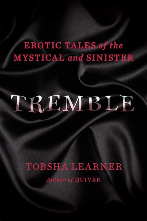 Tremble Erotic Tales of the Mystical and Sinister Reader