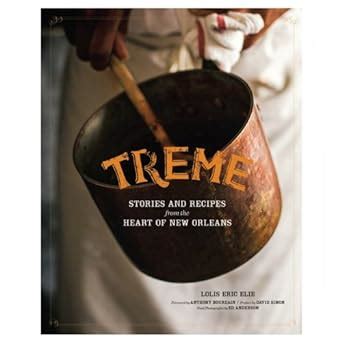Treme Stories and Recipes from the Heart of New Orleans Reader