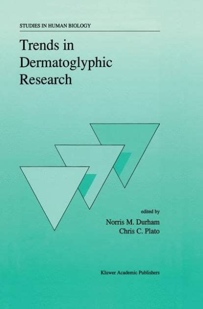 Trends in Dermatoglyphic Research 1st Edition Doc