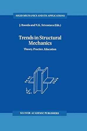 Trends in Structural Mechanics Theory, Practice, Education 1st Edition Kindle Editon
