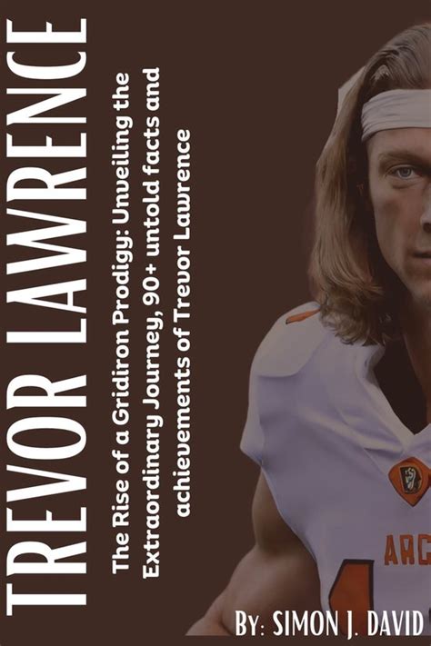 Trevor Lawrence: The Rise and Dominance of a Gridiron Icon