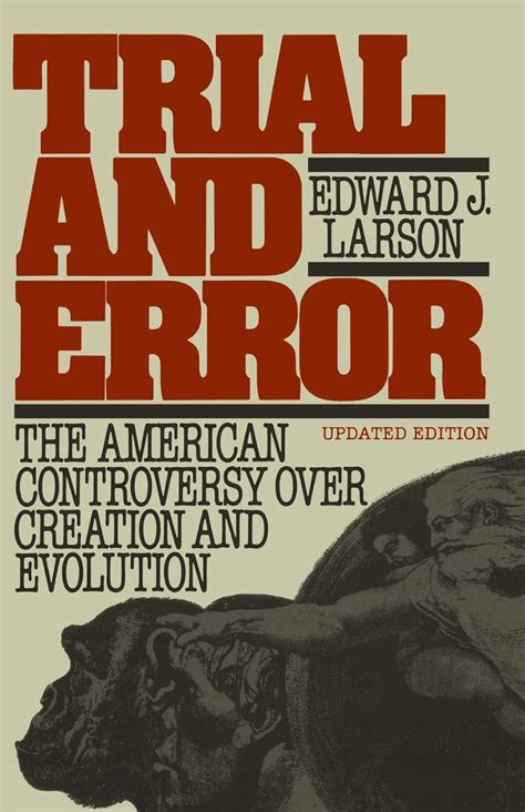 Trial and Error The American Controversy Over Creation and Evolution Reader