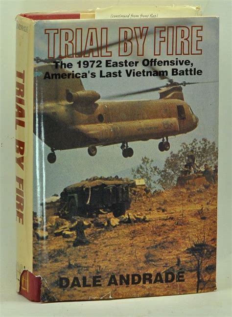 Trial by Fire: The 1972 Easter Offensive, Americas Last Vietnam Battle Ebook Doc