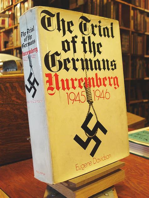 Trial of the Germans Account of the Twenty-two Defendants Before the International Military Tribunal at Nuremberg Reader