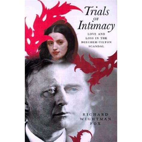 Trials of Intimacy Love and Loss in the Beecher-Tilton Scandal Epub