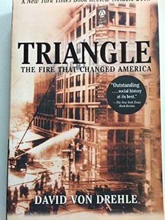 Triangle: The Fire That Changed America Reader