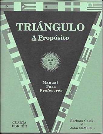 Triangulo a proposito teacher manual answers Ebook Kindle Editon