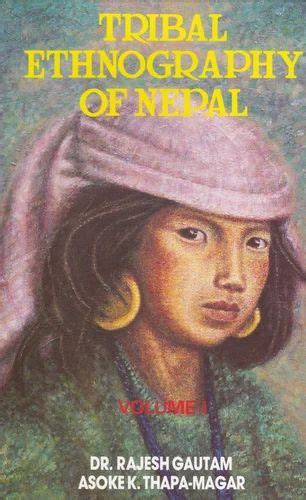 Tribal Ethnography of Nepal Vol. 1 Reader