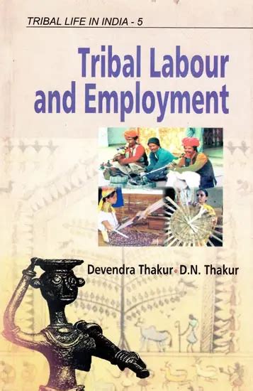 Tribal Labour and Employment 1st Edition Reader