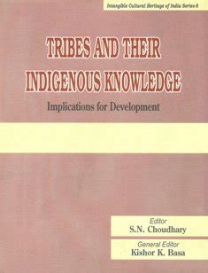 Tribes and their Indigenous Knowledge Implications for Development 1st Edition Reader