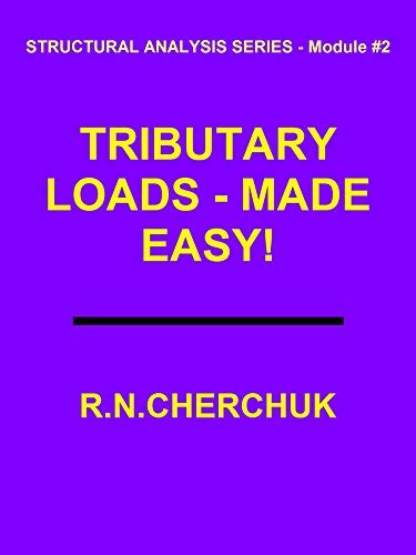 Tributary Loads Made Easy Structural Analysis Series Module 2 Book 1 Kindle Editon