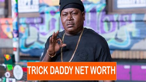 Trick Daddy Net Worth: An Eye-Opening Revelation