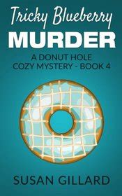 Tricky Blueberry Murder A Donut Hole Cozy Mystery Book 4 Doc