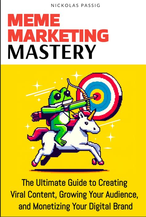 Tried-and-True: The Ultimate Guide to Meme Mastery