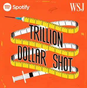 Trillion Dollar Shot Podcast: Uncovering the Secrets of Innovation and Growth