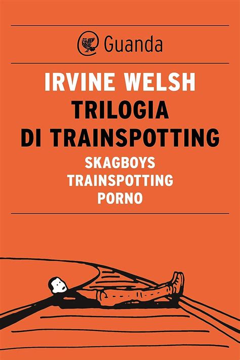 Trilogia di Trainspotting Italian Edition Doc