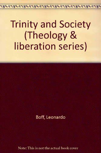 Trinity and Society Theology and Liberation Series Reader