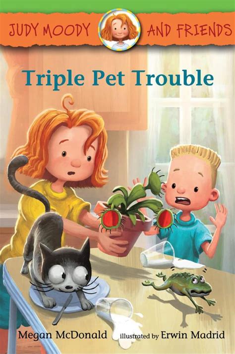 Triple Pet Trouble Judy Moody and Friends
