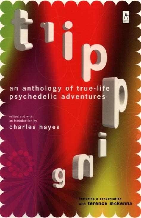 Tripping An Anthology of True-Life Psychedelic Adventures Kindle Editon