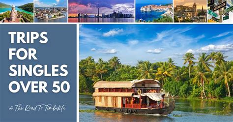 Trips for Singles Over 50: 50 Unforgettable Destinations