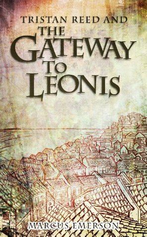 Tristan Reed and the Gateway to Leonis