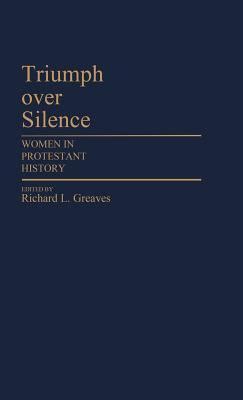 Triumph Over Silence Women in Protestant History PDF