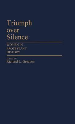 Triumph Over Silence Women in Protestant History PDF